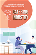 "Integrity - Our Winning Edge" Corruption Prevention Tips for Catering Industry