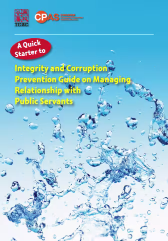 Quick Starter to Integrity and Corruption Prevention Guide on Managing Relationship with Public Servants