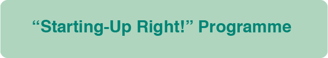 The 'Starting-Up Right!' Programme